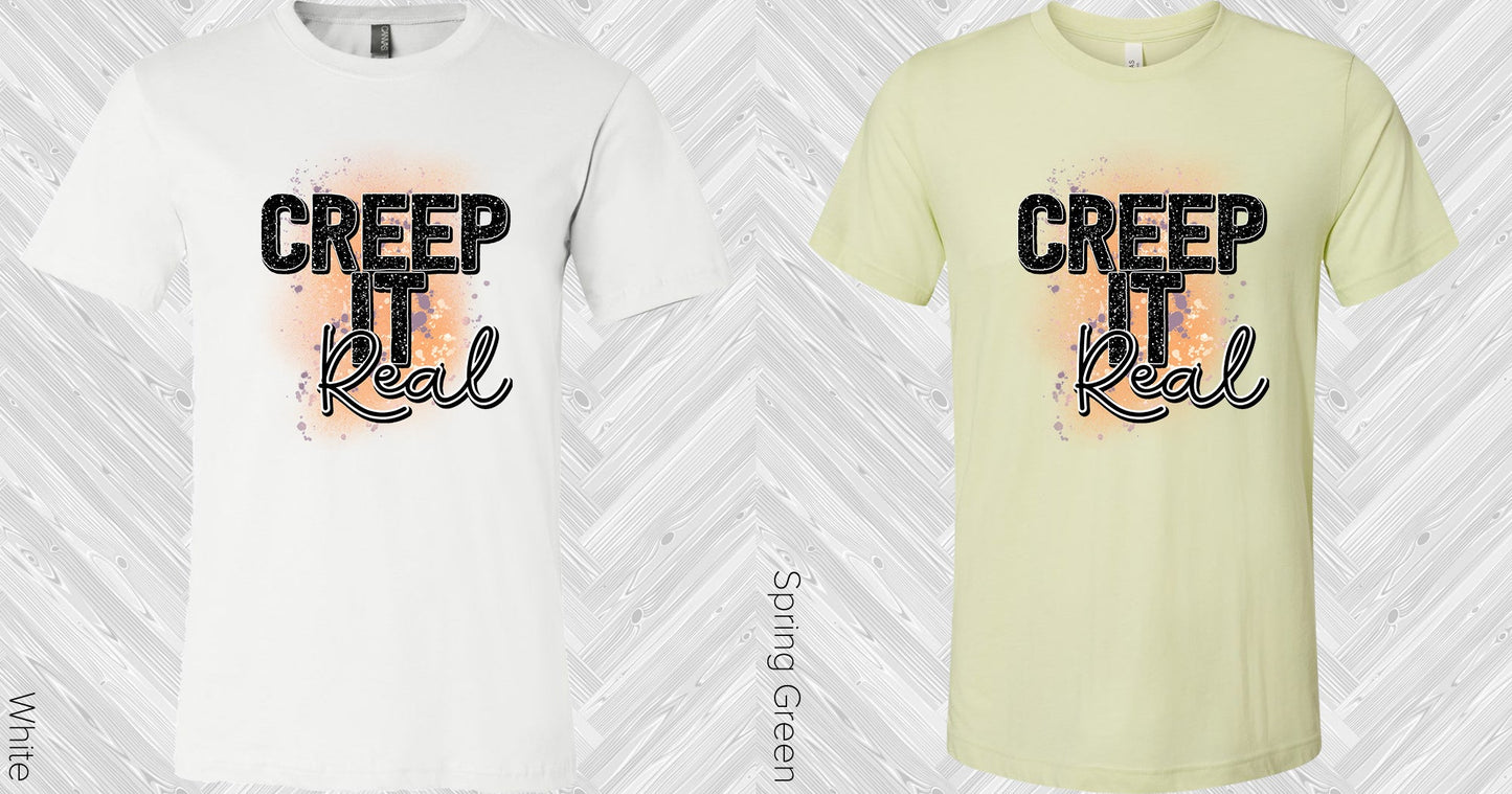 Creep It Real Graphic Tee Graphic Tee