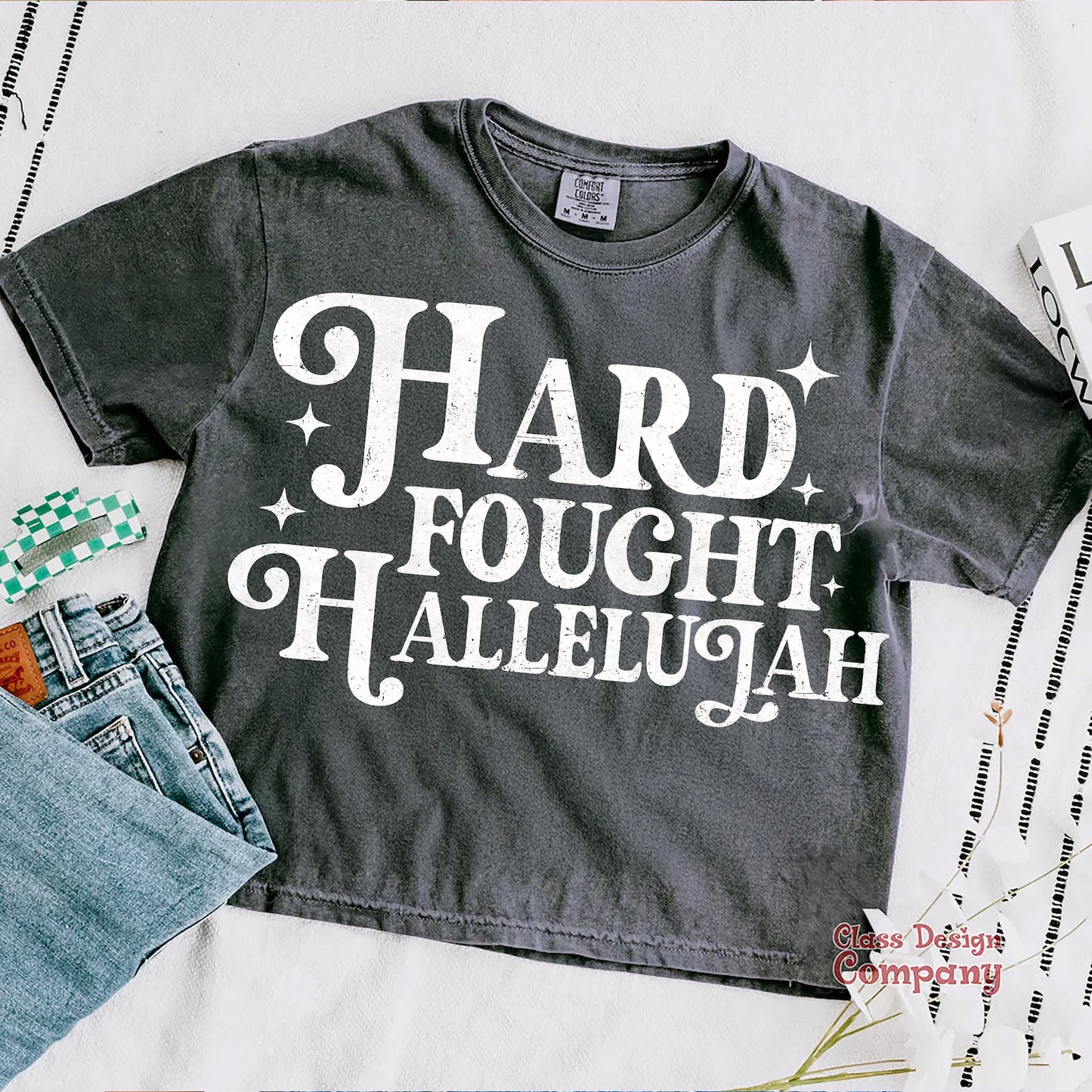 Hard Fought Hallelujah Graphic Tee