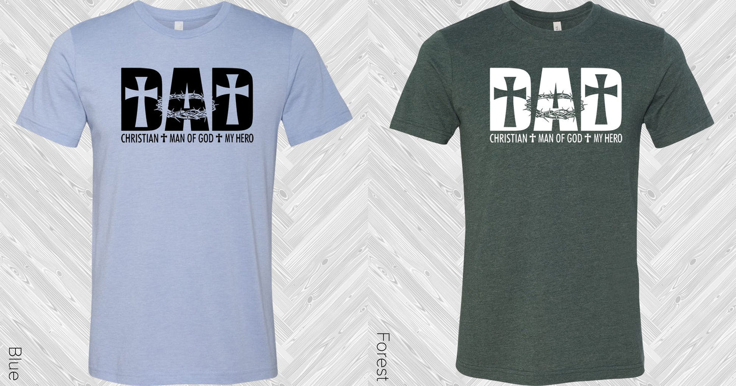 Dad Christian Man Of God My Hero Graphic Tee Graphic Tee