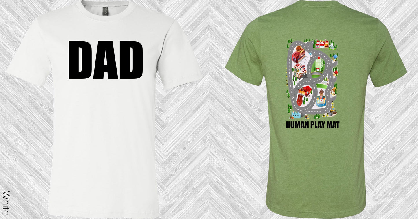 Dad Human Play Mat Graphic Tee Graphic Tee