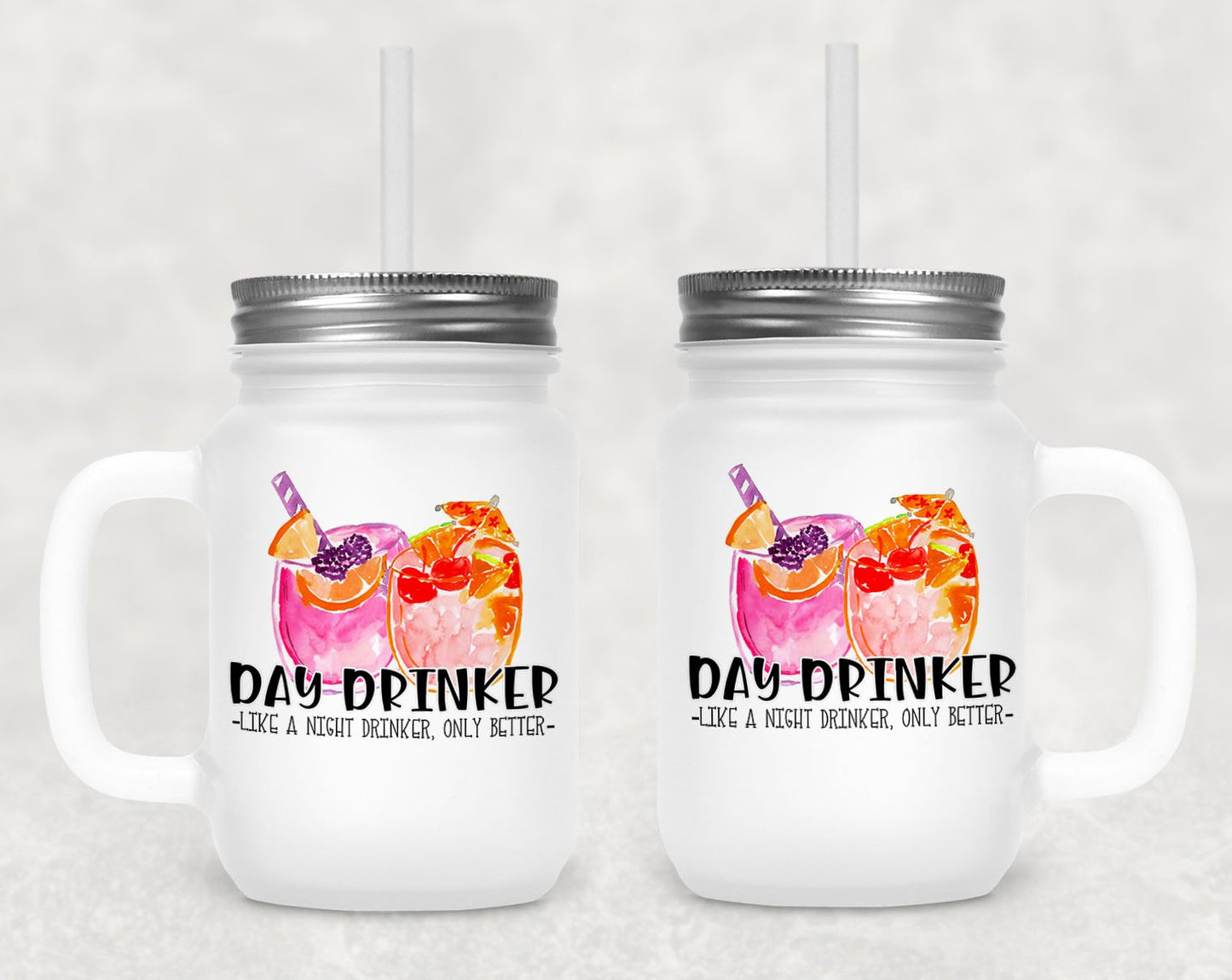 Day Drinker Frosted Mason Jar