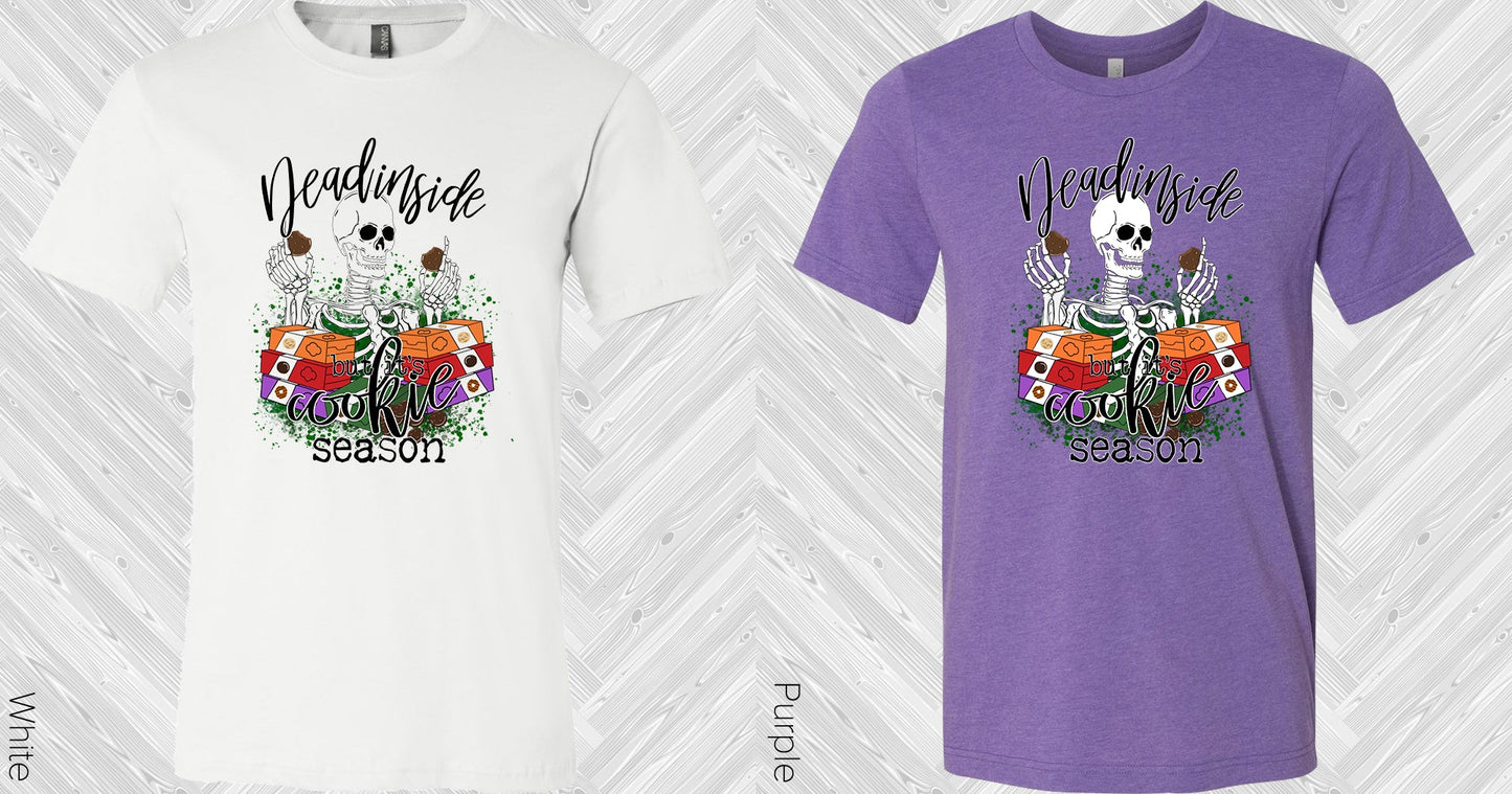Dead Inside But Cookie Season Graphic Tee Graphic Tee