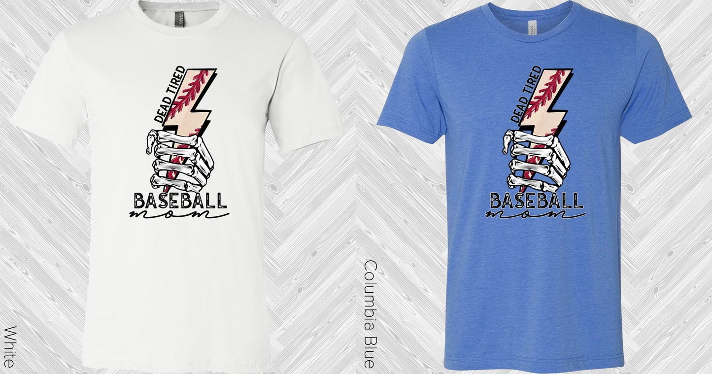 Dead Tired Baseball Mom Graphic Tee Graphic Tee