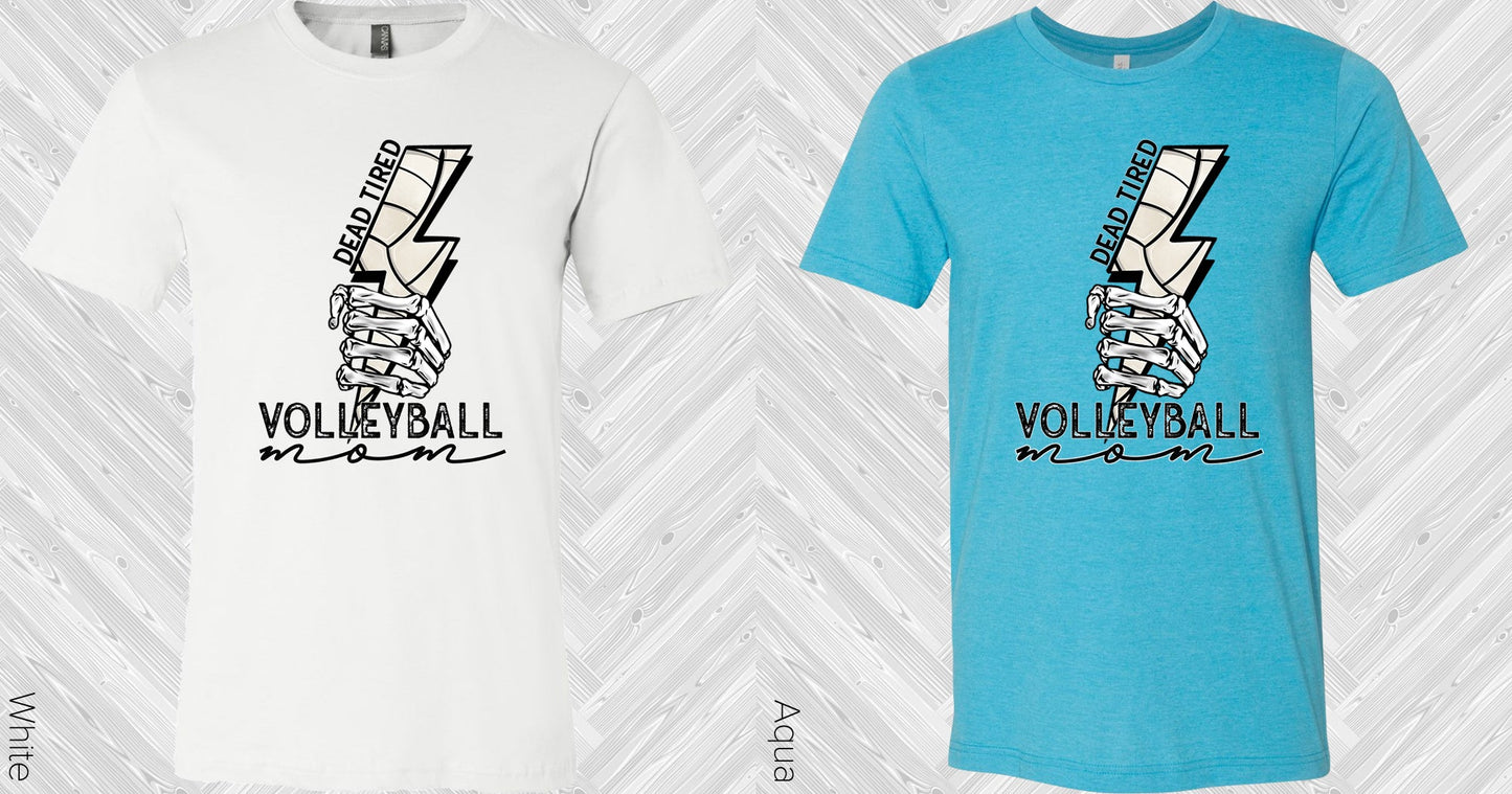 Dead Tired Volleyball Mom Graphic Tee Graphic Tee