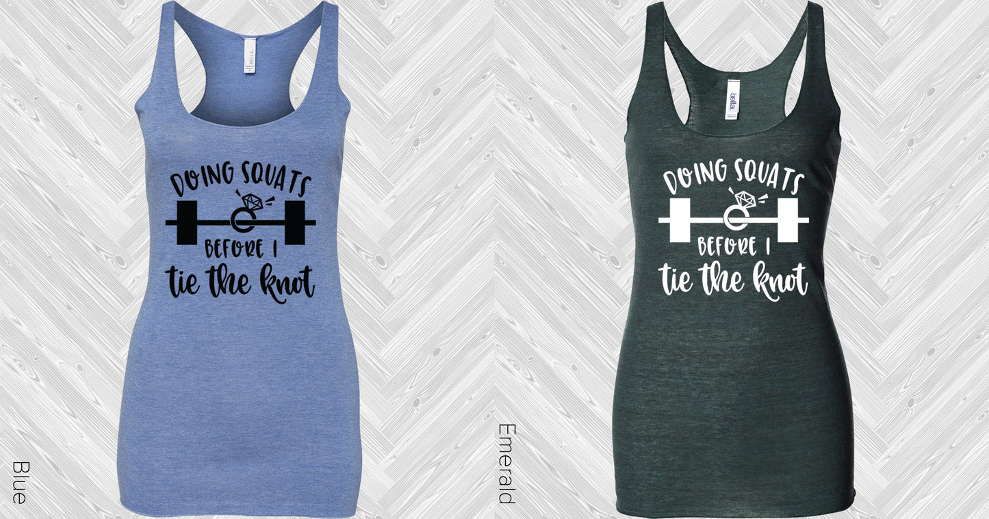 Doing Squats Before I Tie The Knot Graphic Tee Graphic Tee