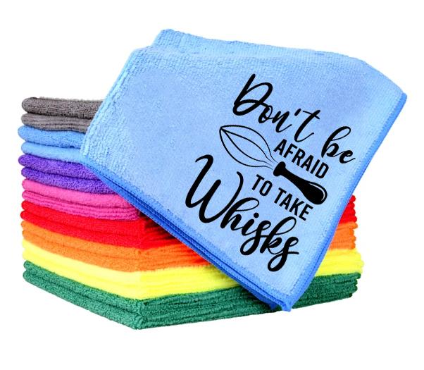 Dont Be Afraid To Take Whisks Towel