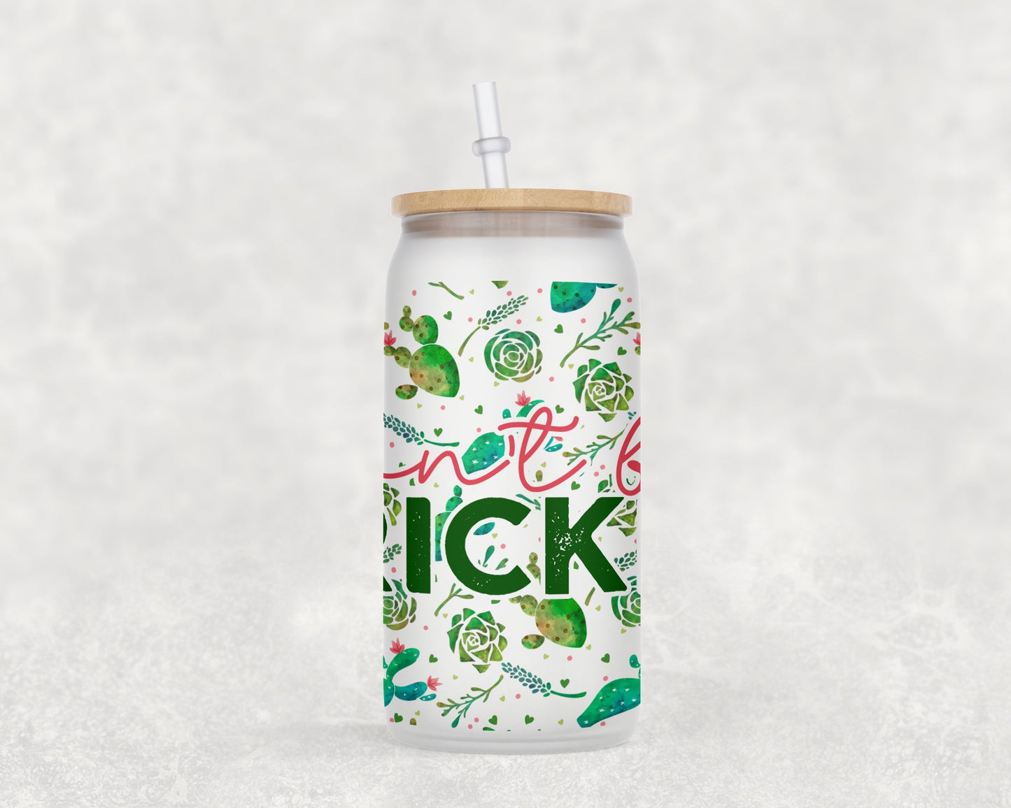 Dont Be Prickly 16 Oz Glass Can Coffee Mug