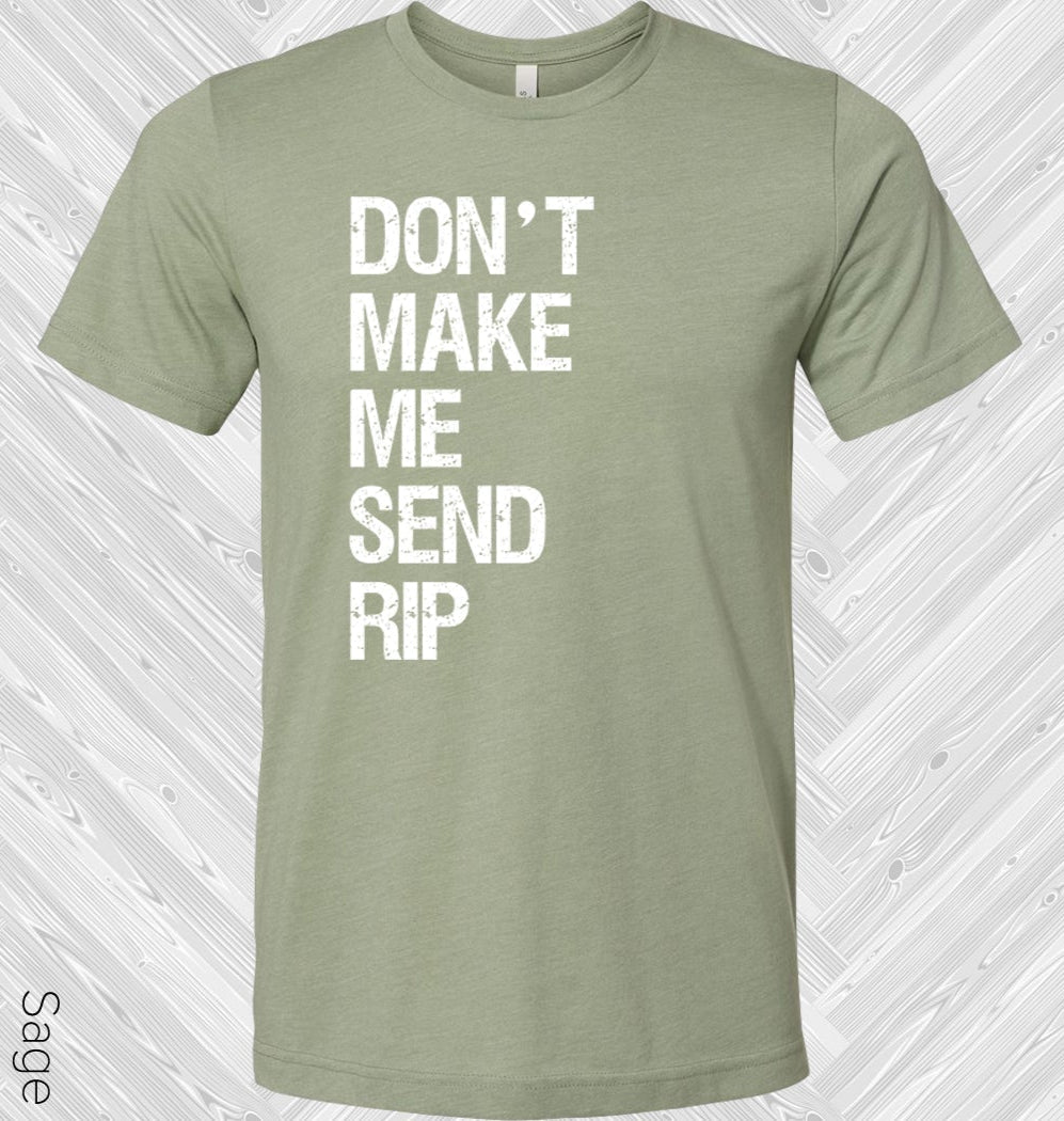 Yellowstone: Dont Make Me Send Rip Graphic Tee Graphic Tee