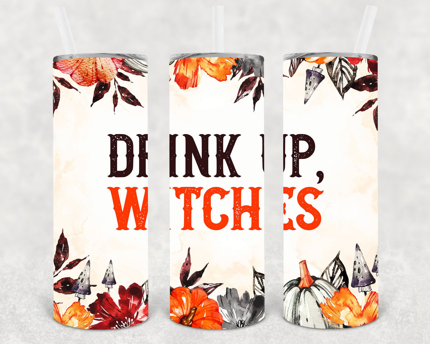 Drink Up Witches 20 Oz Skinny Tumbler