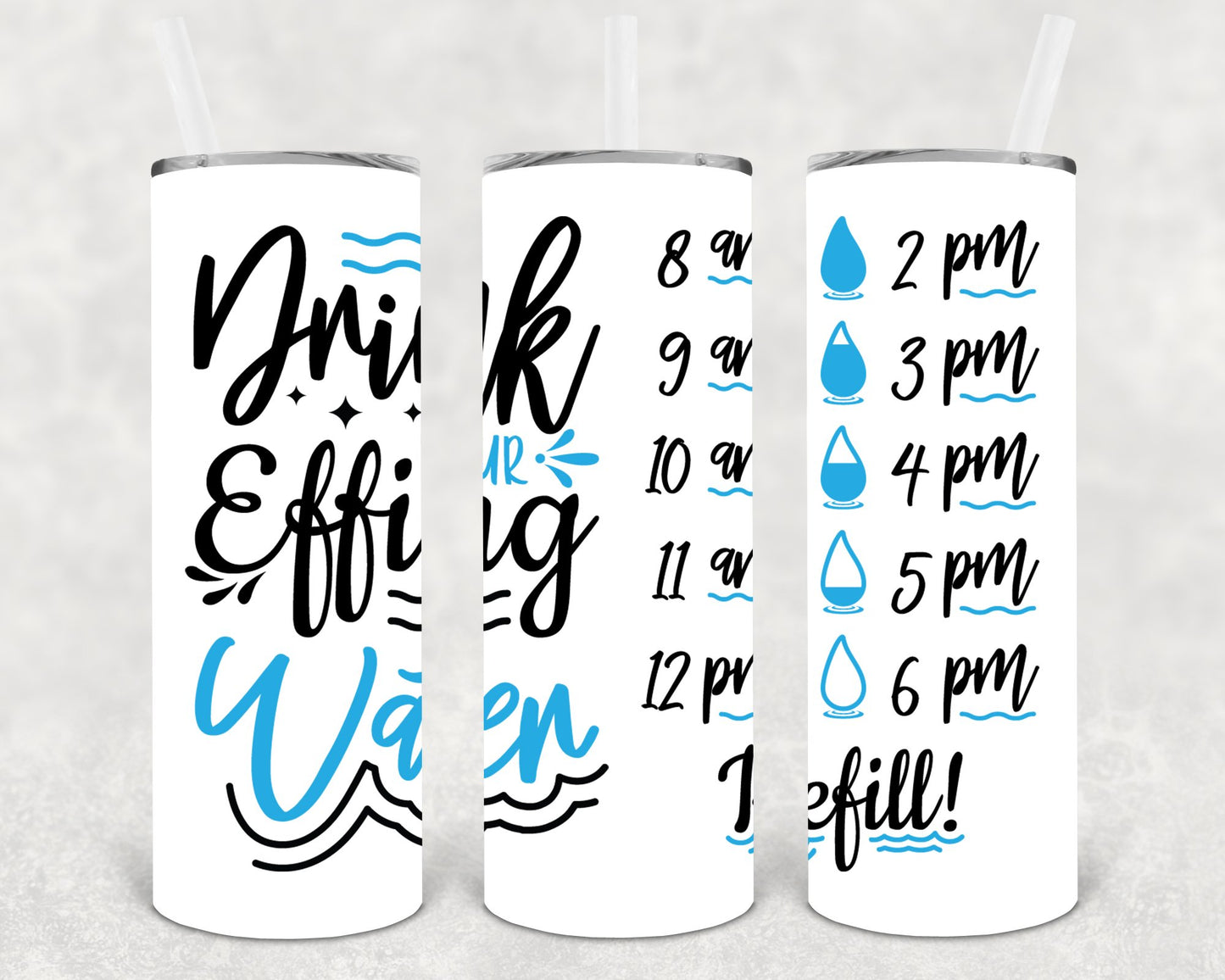 Drink Your Effing Water 20 Oz Skinny Tumbler