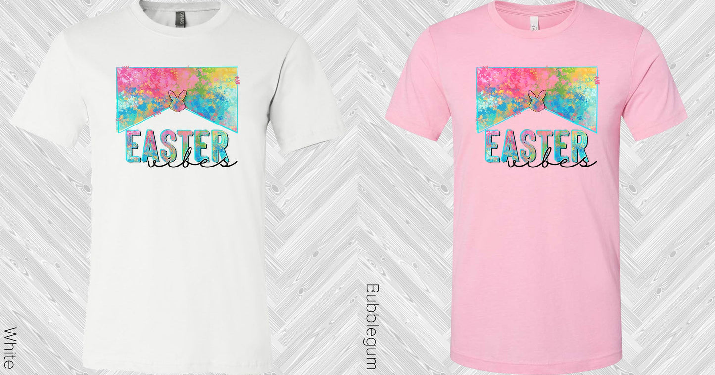 Easter Vibes Graphic Tee Graphic Tee