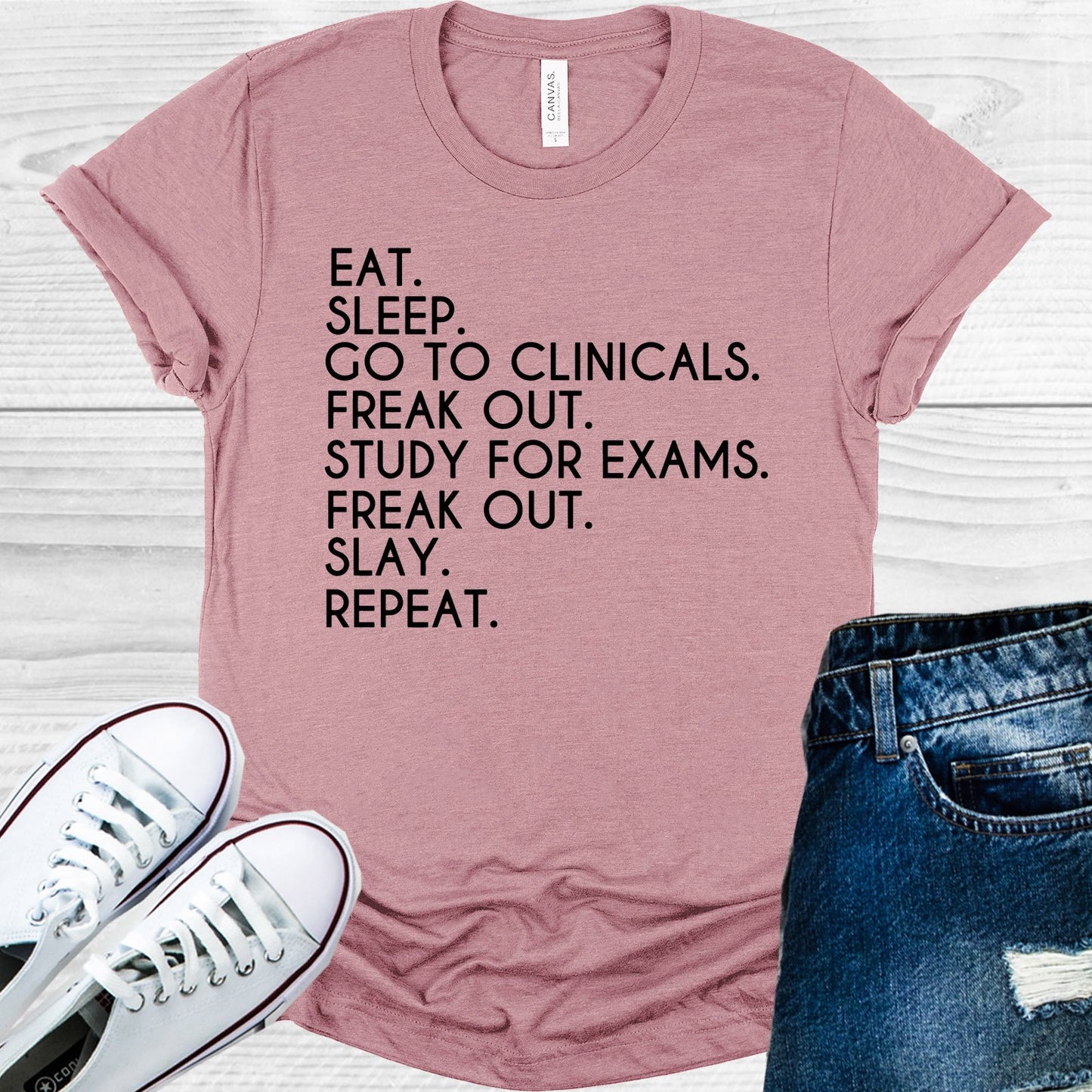 Eat Sleep Go To Clinicals Nurse Graphic Tee Graphic Tee
