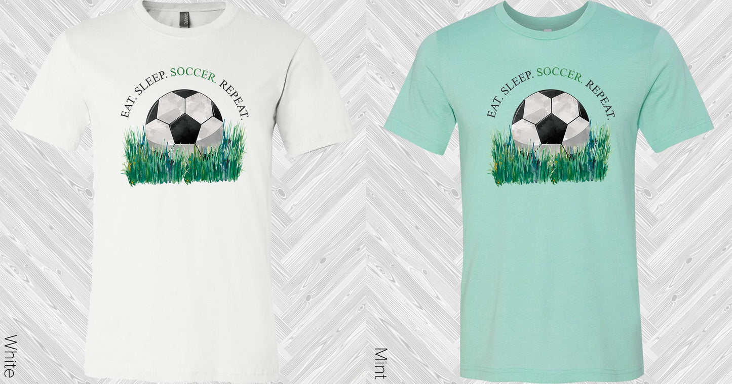 Eat Sleep Soccer Repeat Graphic Tee Graphic Tee