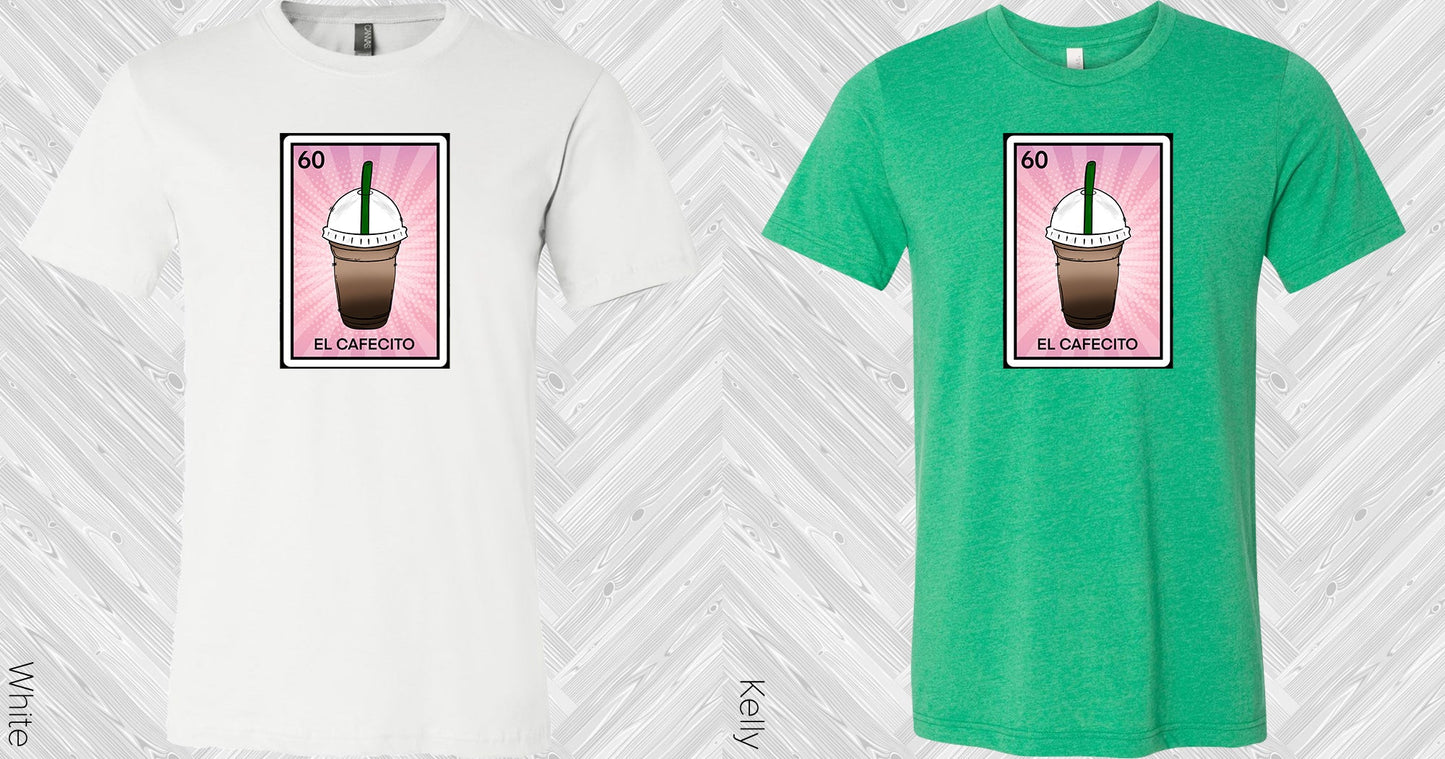 El Cafecito Graphic Tee Graphic Tee
