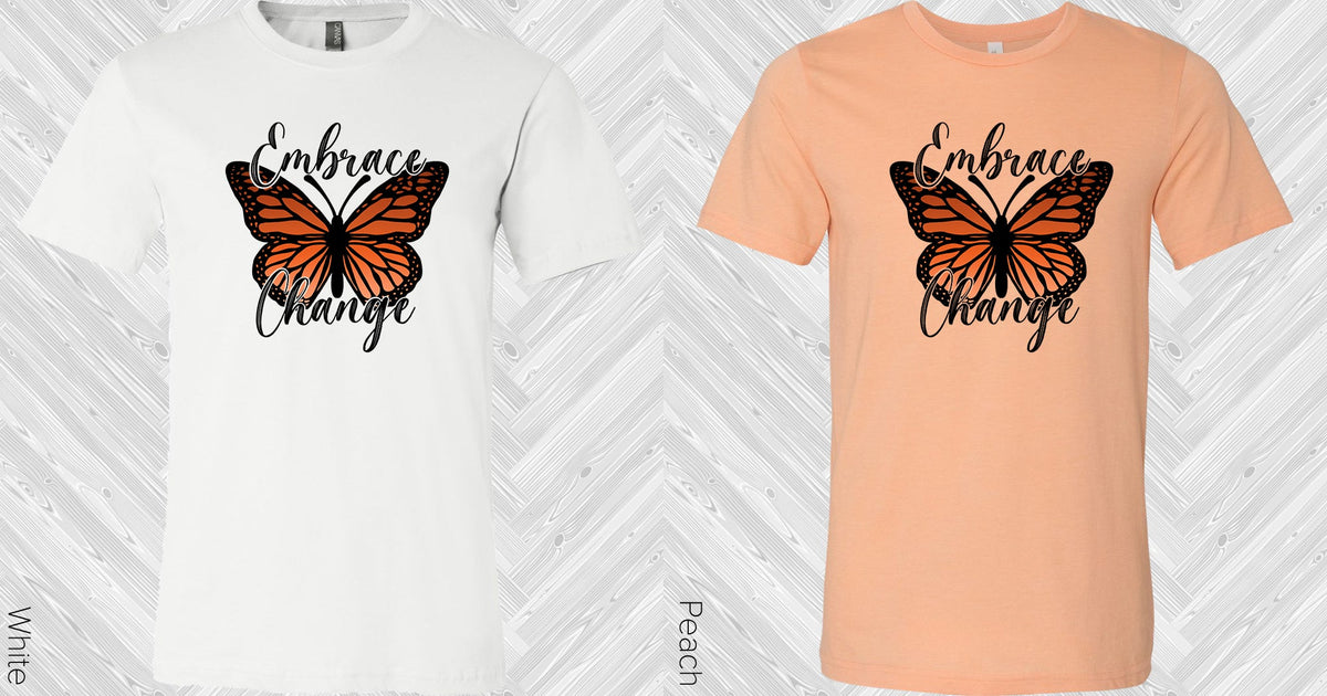 Embrace Change Graphic Tee Graphic Tee