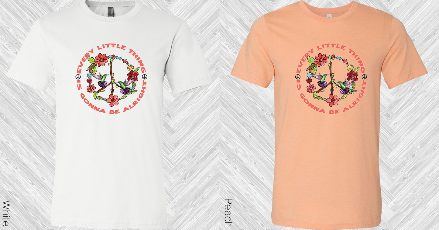 Every Little Thing Is Gonna Be Alright Graphic Tee Graphic Tee