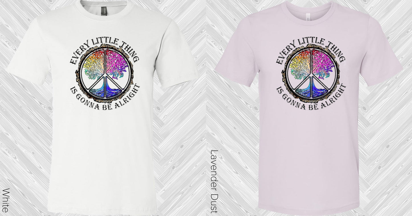 Every Little Thing Is Gonna Be Alright Graphic Tee Graphic Tee