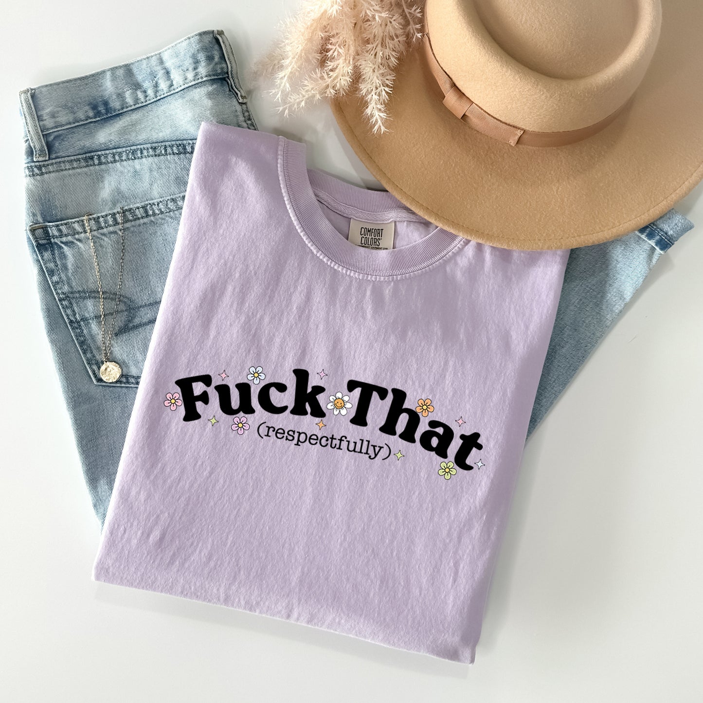 F*** That Respectfully Graphic Tee