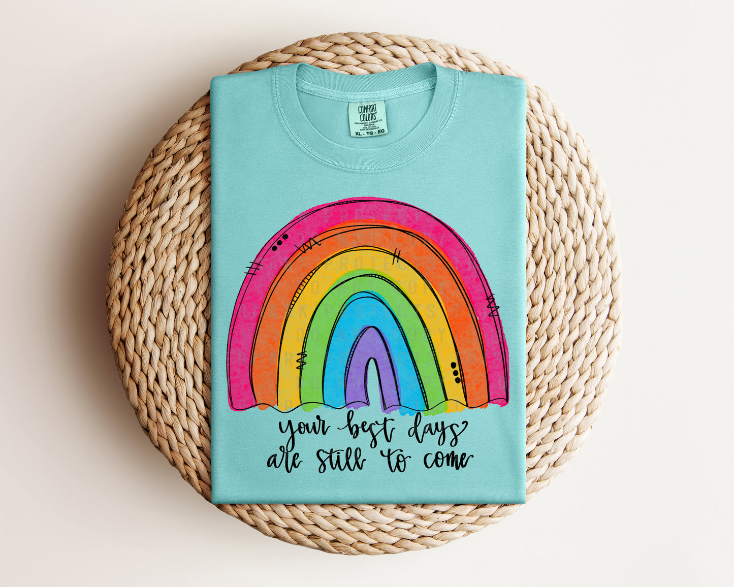 Your Best Days are Still to Come Graphic Tee