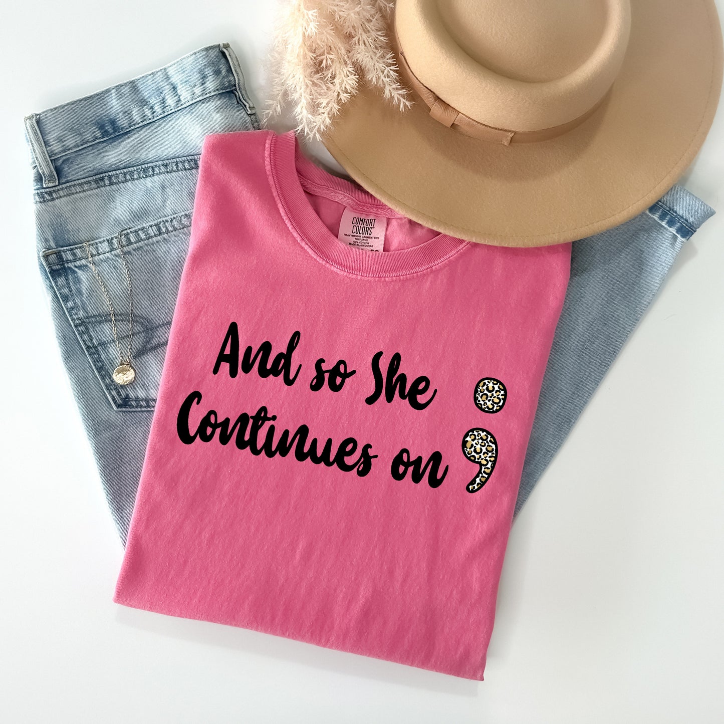 And So She Continues On Graphic Tee