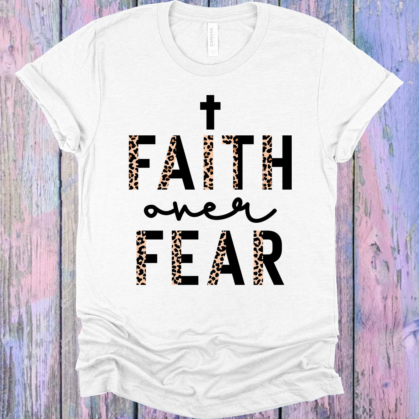 Faith Over Fear Graphic Tee Graphic Tee