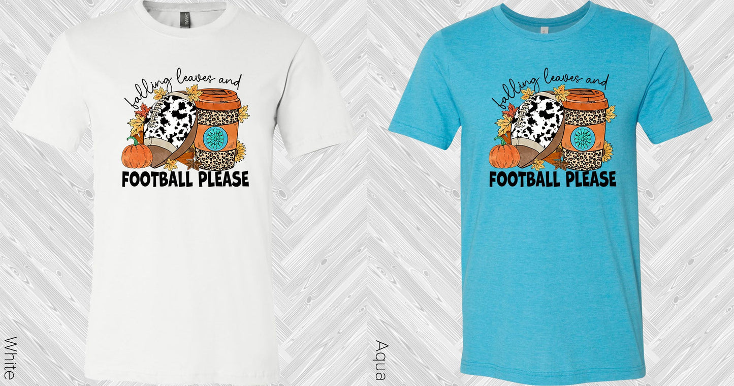 Falling Leaves And Football Please Graphic Tee Graphic Tee