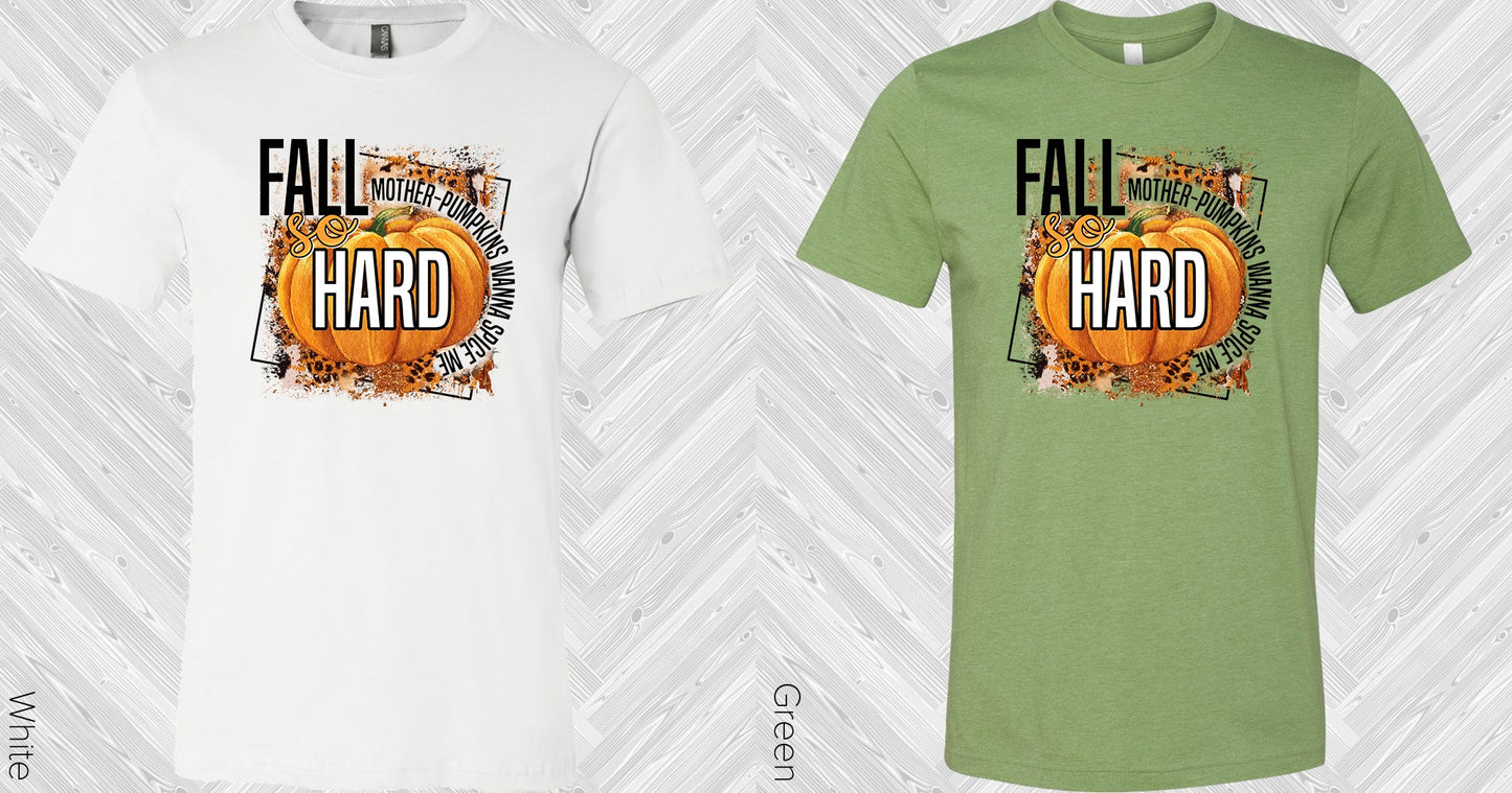 Fall So Hard Graphic Tee Graphic Tee