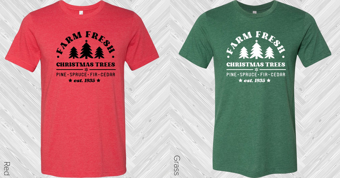 Farm Fresh Christmas Trees Graphic Tee Graphic Tee