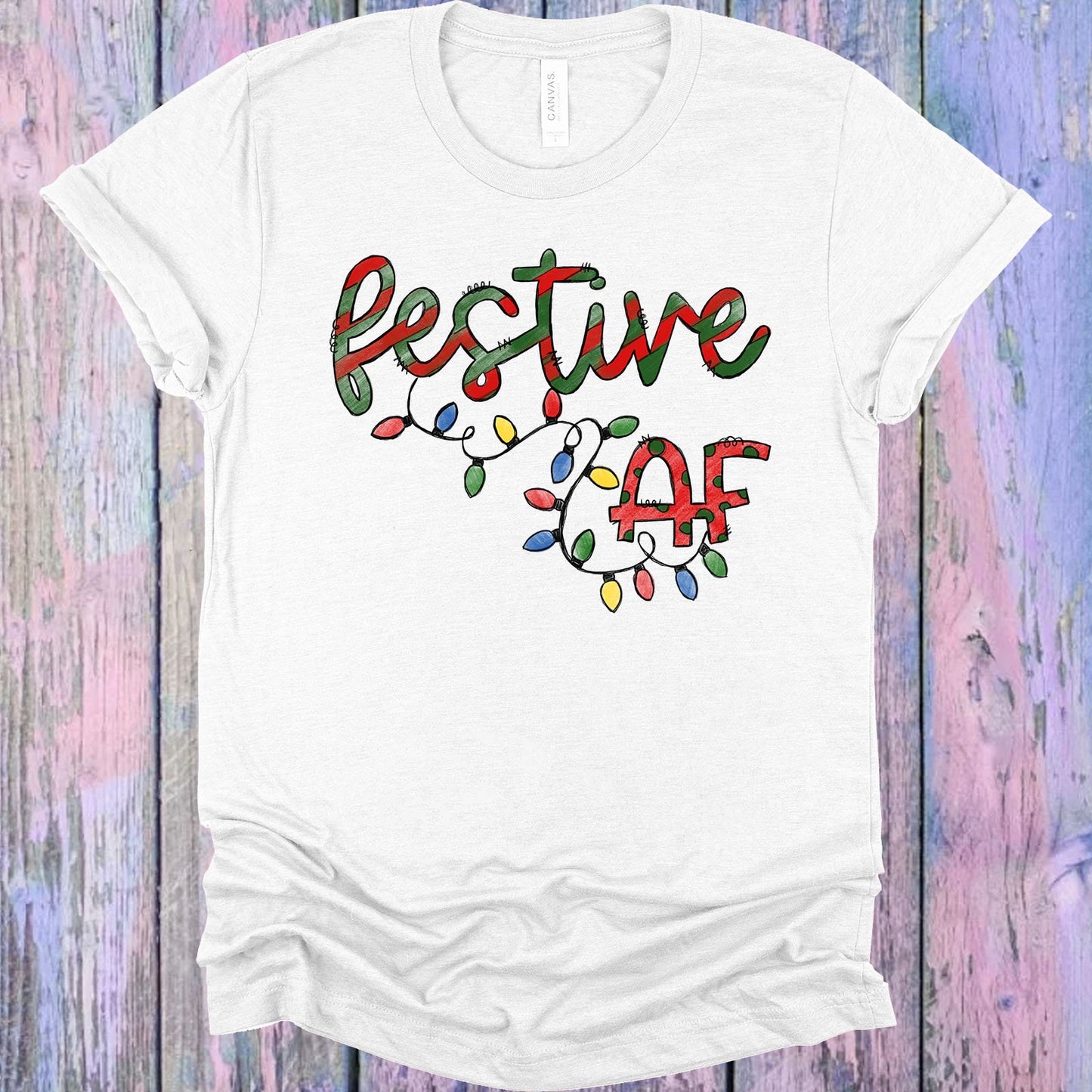 Festive Af Graphic Tee Graphic Tee