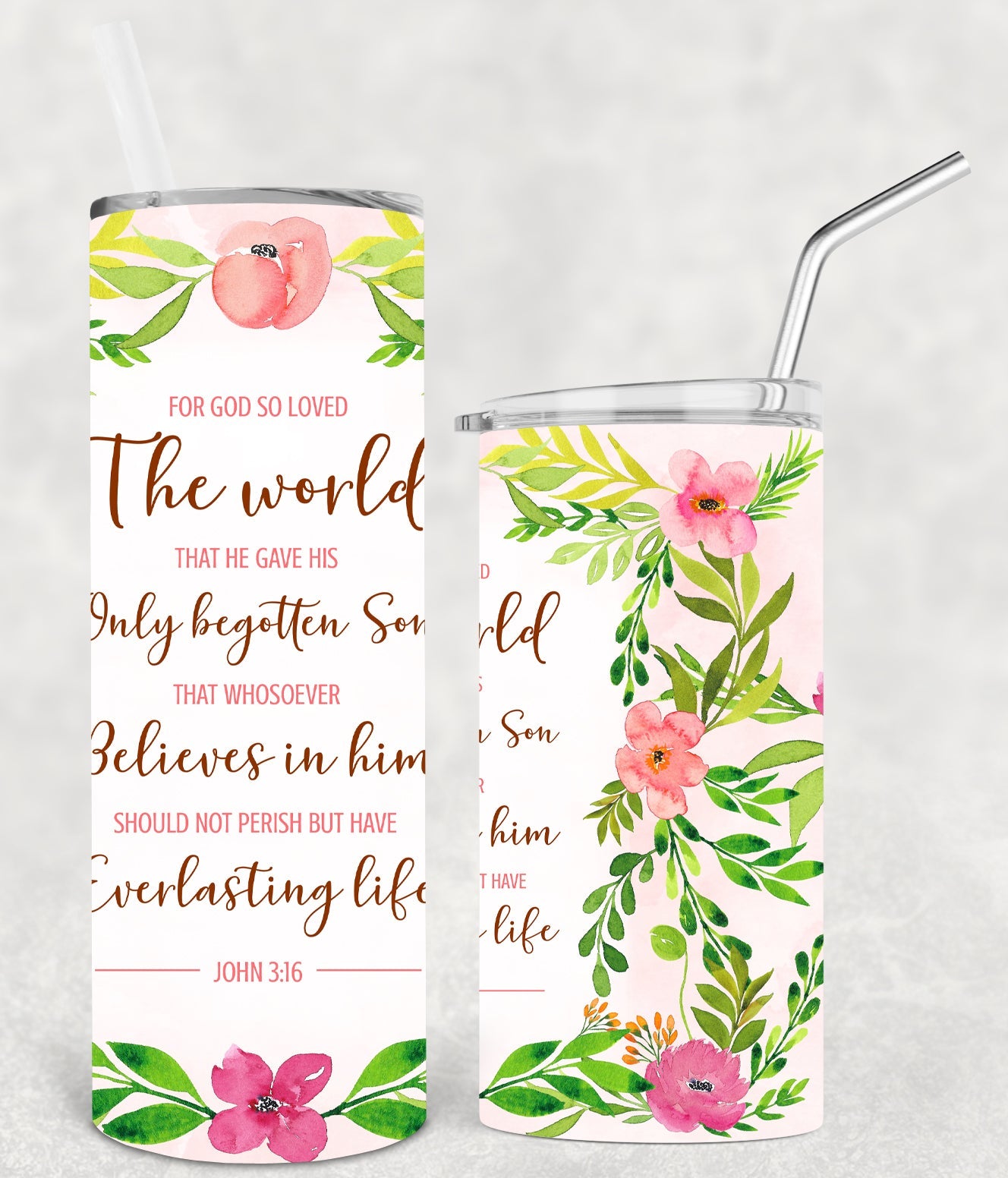 For God So Loved The World 20 Oz Skinny Tumbler
