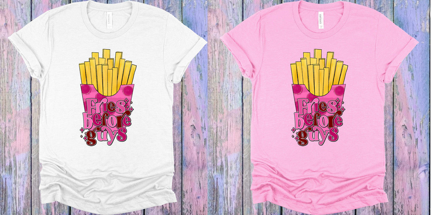 Fries Before Guys Graphic Tee Graphic Tee