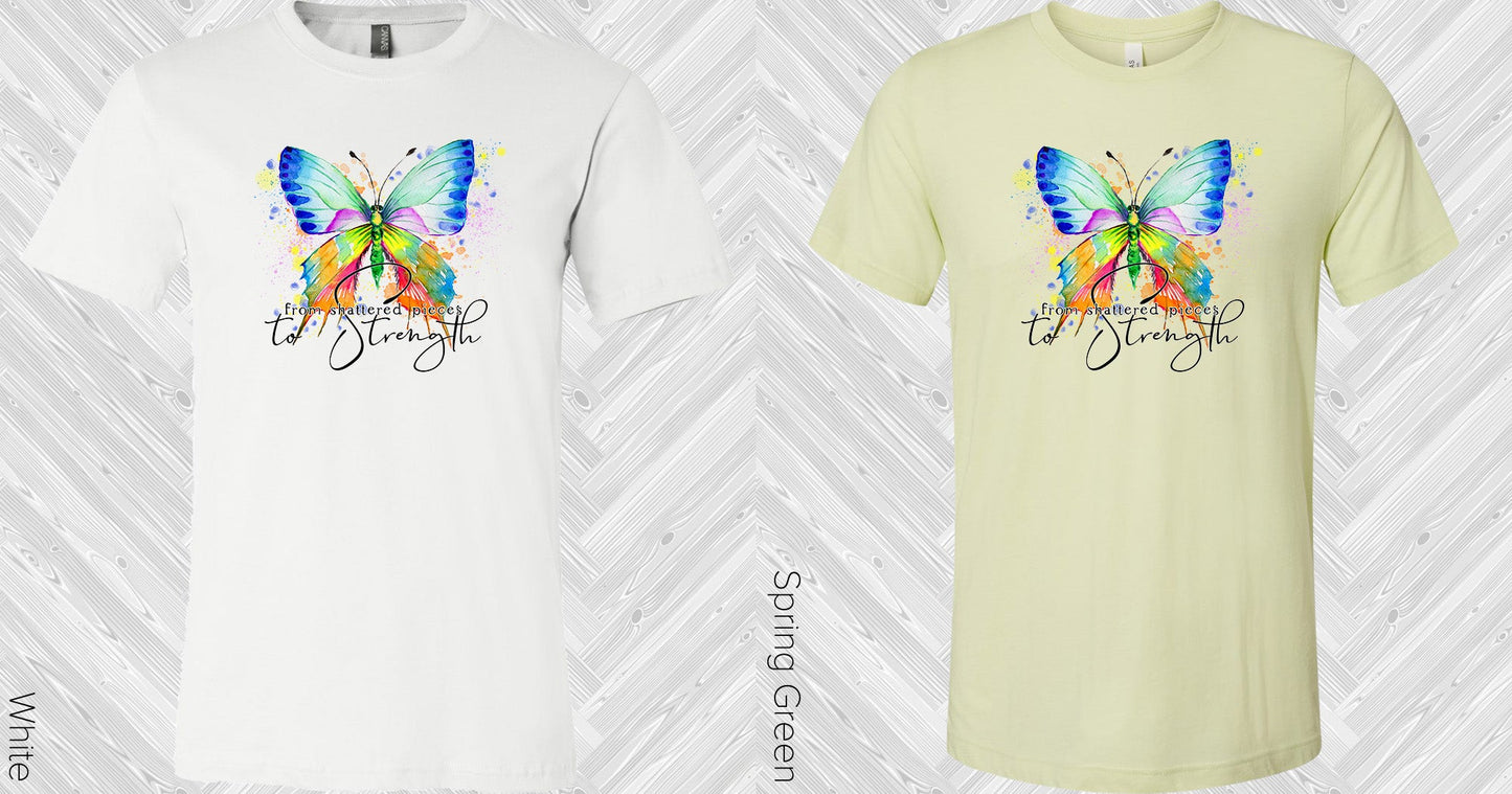 From Shattered Pieces To Strength Graphic Tee Graphic Tee