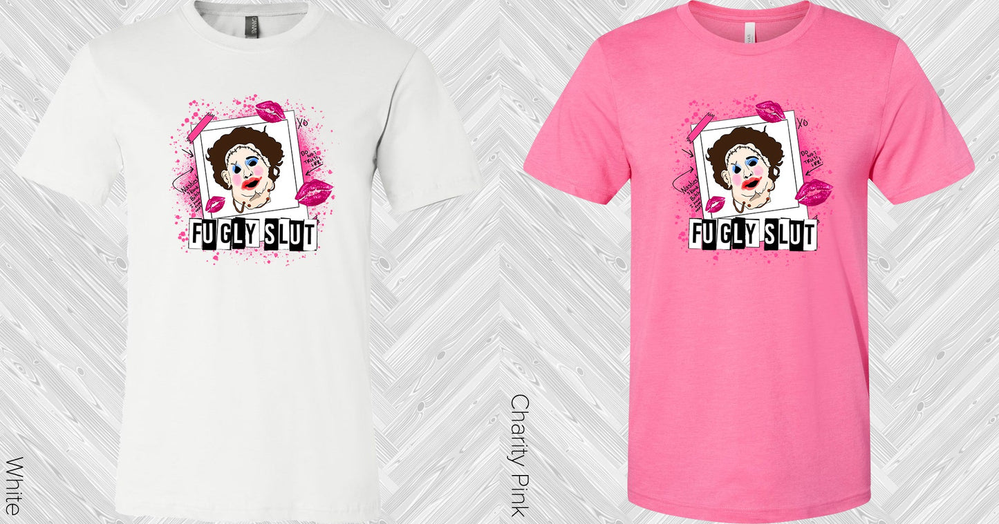 Fugly Sl** Graphic Tee Graphic Tee