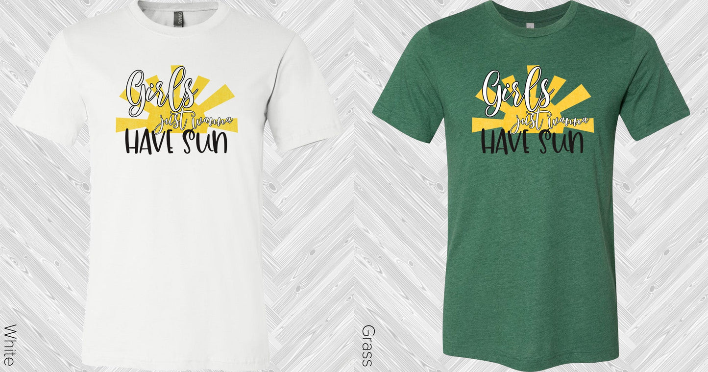 Girls Just Wanna Have Sun Graphic Tee Graphic Tee