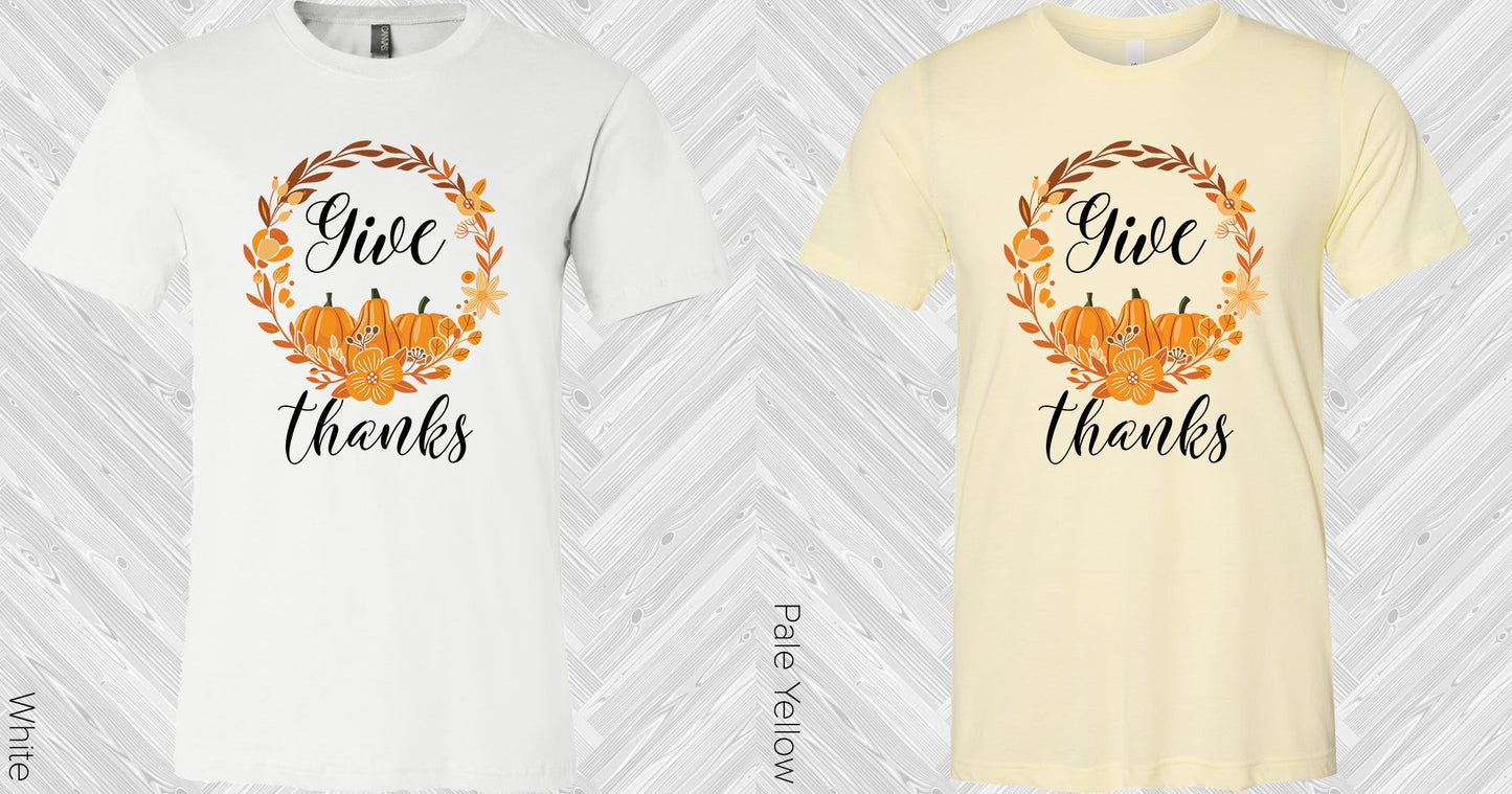 Give Thanks Graphic Tee Graphic Tee