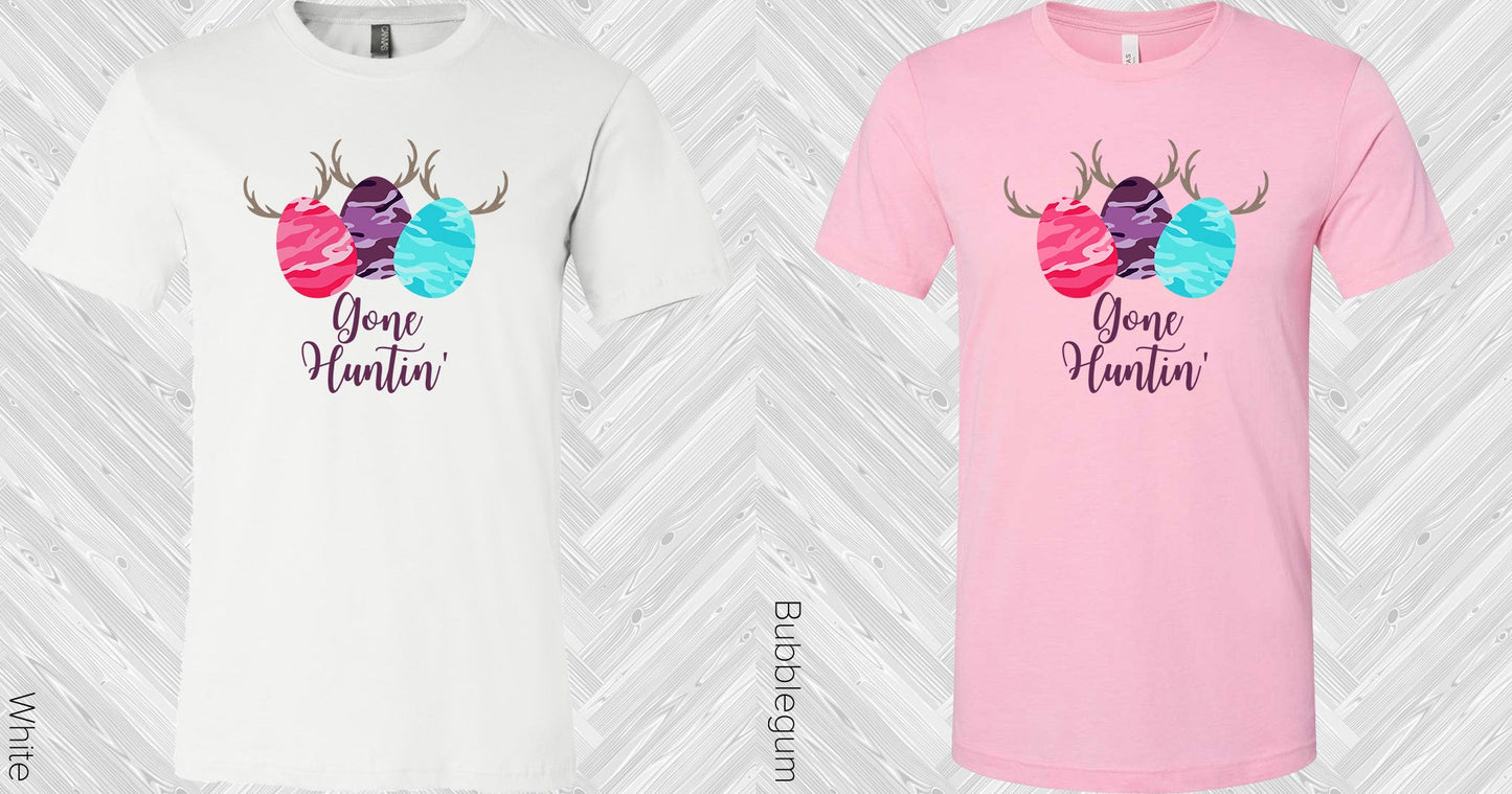 Gone Huntin Easter Eggs Graphic Tee Graphic Tee