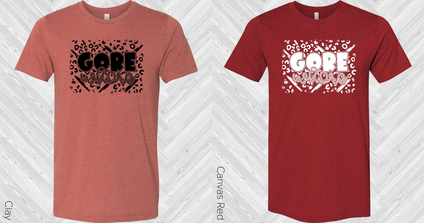 Gore Wh*** Graphic Tee Graphic Tee