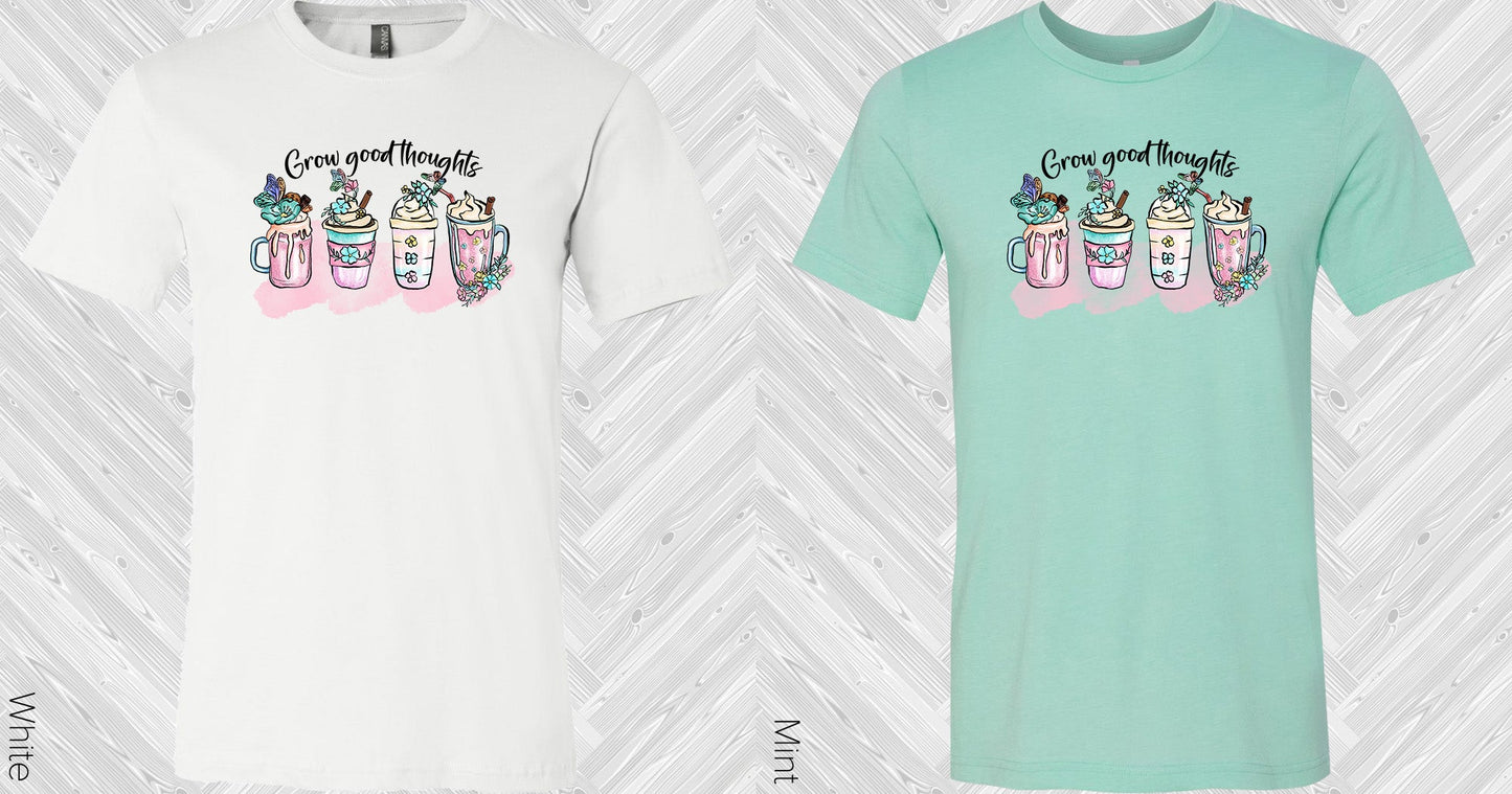 Grow Good Thoughts Graphic Tee Graphic Tee