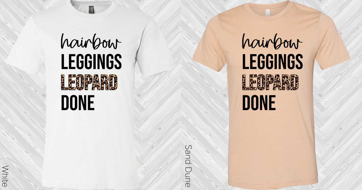 Hairbow Leggings Leopard Done Graphic Tee Graphic Tee