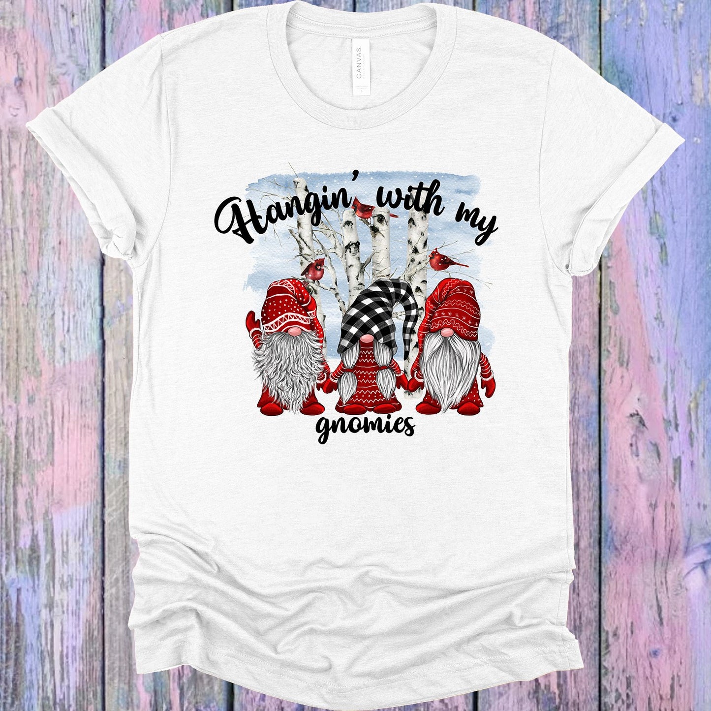 Hangin With My Gnomies Graphic Tee Graphic Tee