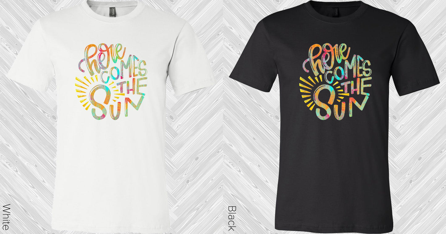 Here Comes The Sun Graphic Tee Graphic Tee