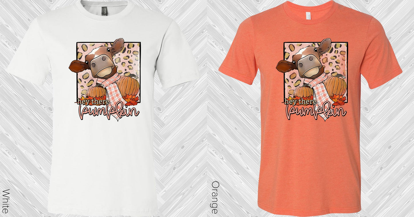 Hey There Pumpkin Graphic Tee Graphic Tee