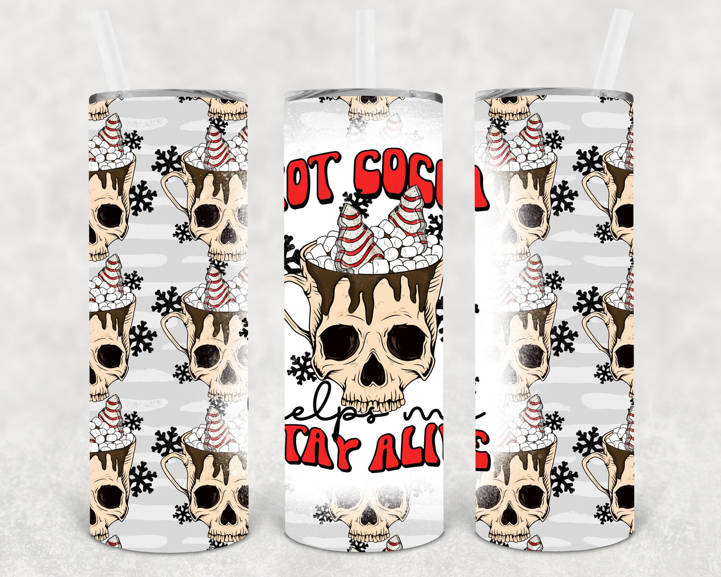 Hot Cocoa Helps Me Stay Alive 20 Oz Skinny Tumbler