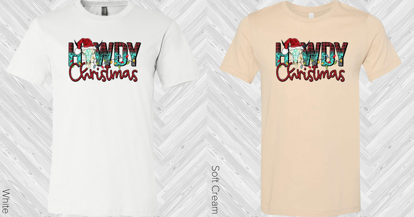 Howdy Christmas Graphic Tee Graphic Tee