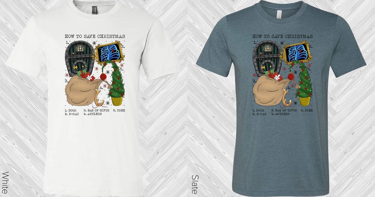 How To Save Christmas Graphic Tee Graphic Tee