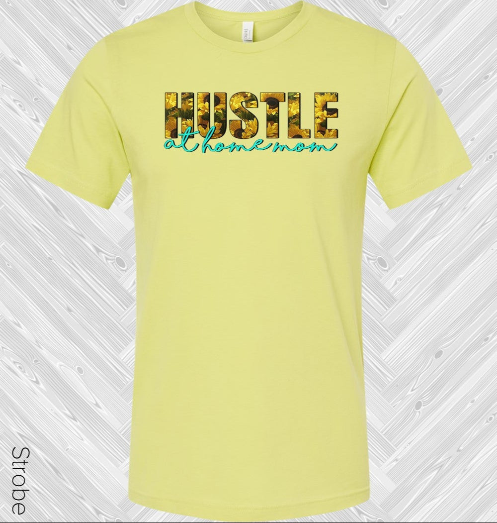Hustle At Home Mom Graphic Tee Graphic Tee