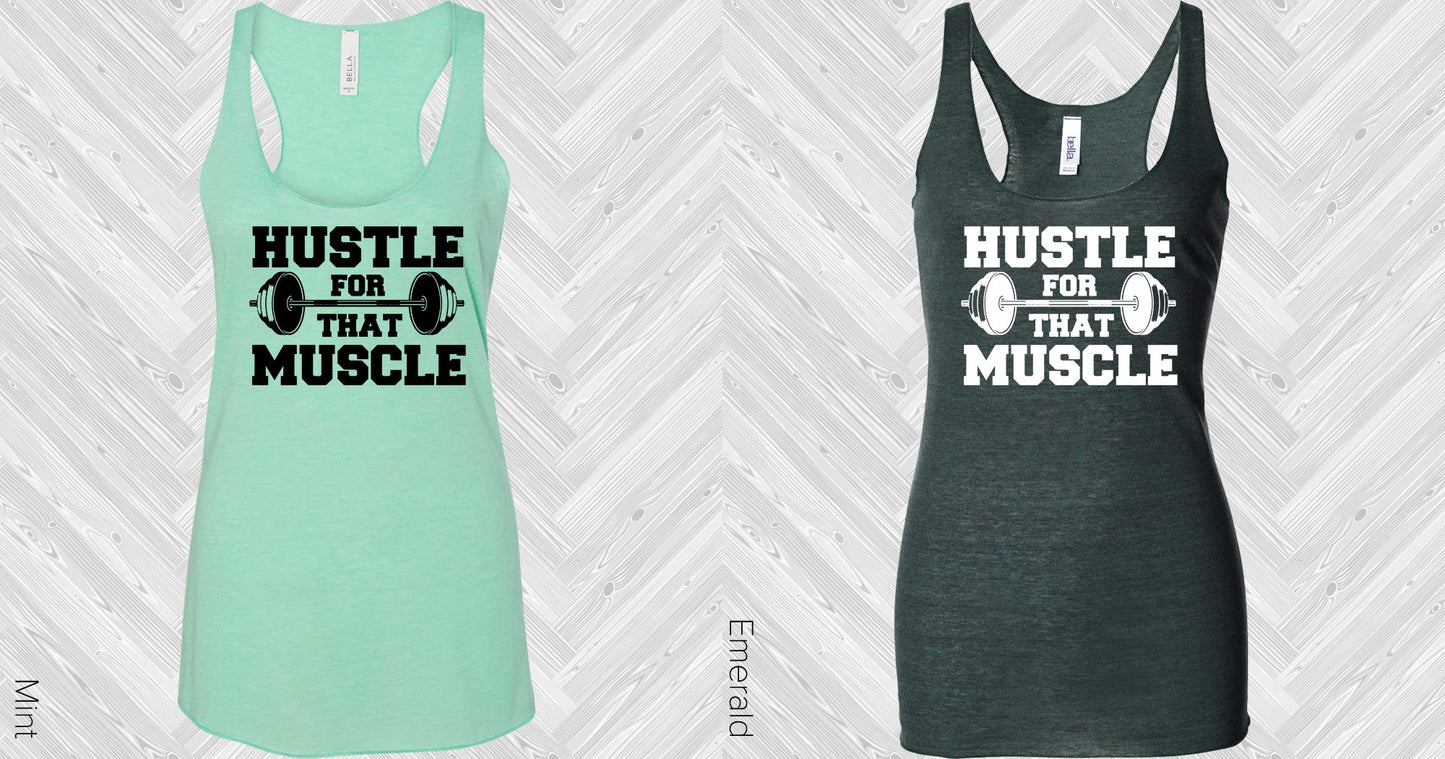 Hustle For That Muscle Graphic Tee Graphic Tee