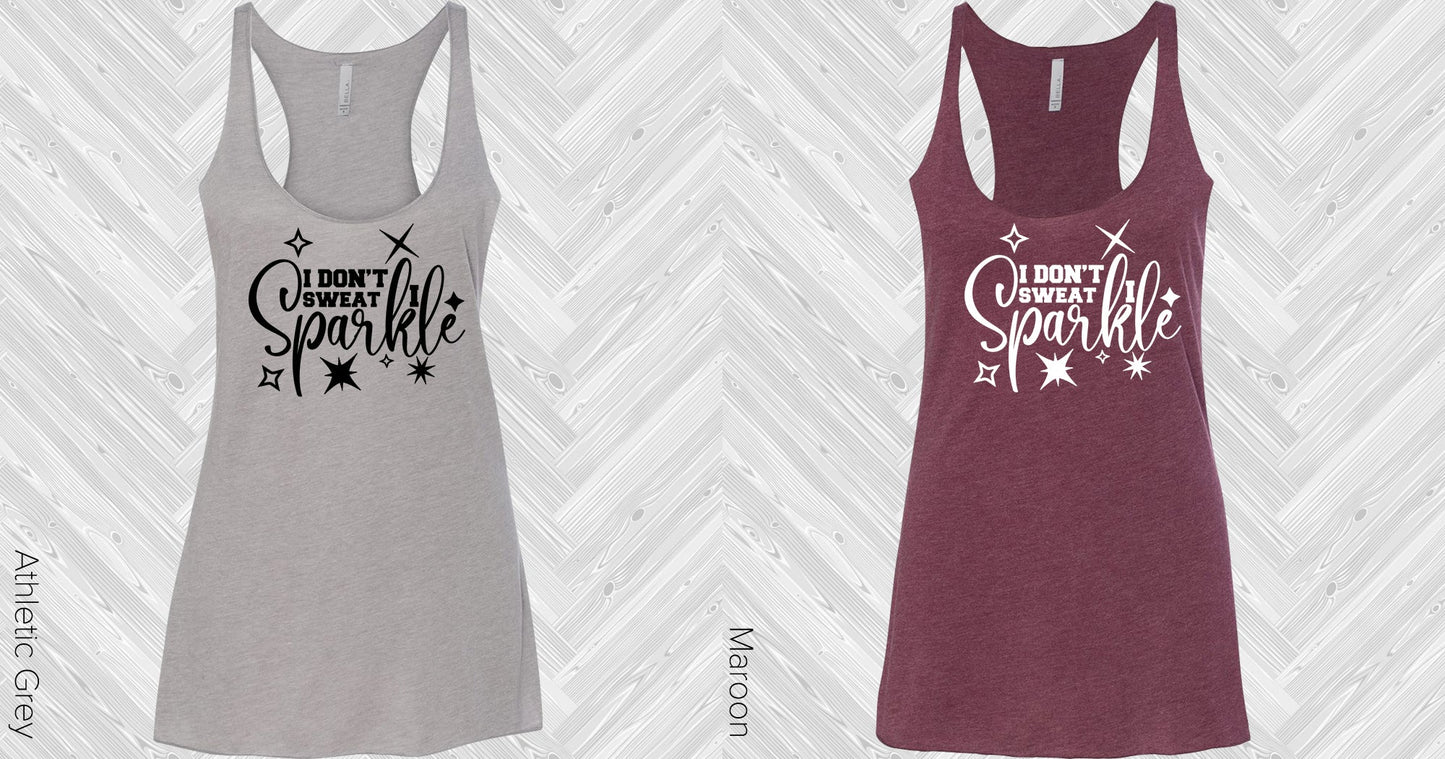 I Dont Sweat Sparkle Graphic Tee Graphic Tee