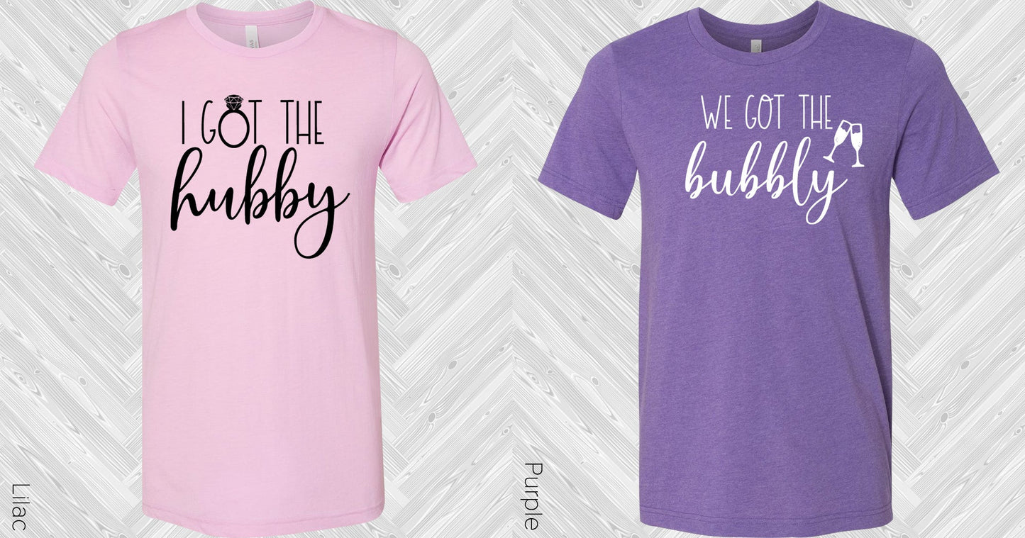 I Got The Hubby Wedding Set Graphic Tee Graphic Tee