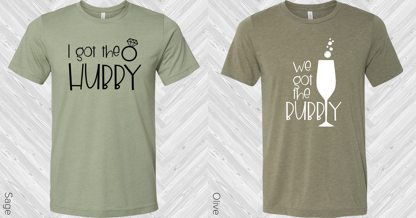 I Got The Hubby Wedding Set Graphic Tee Graphic Tee